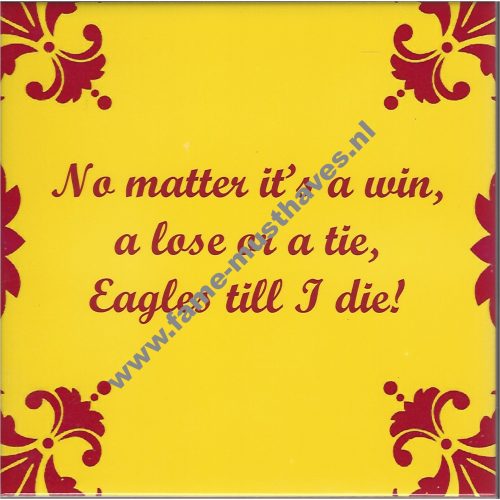 Tegeltje Kowet no matter it's a win a lose or a tie