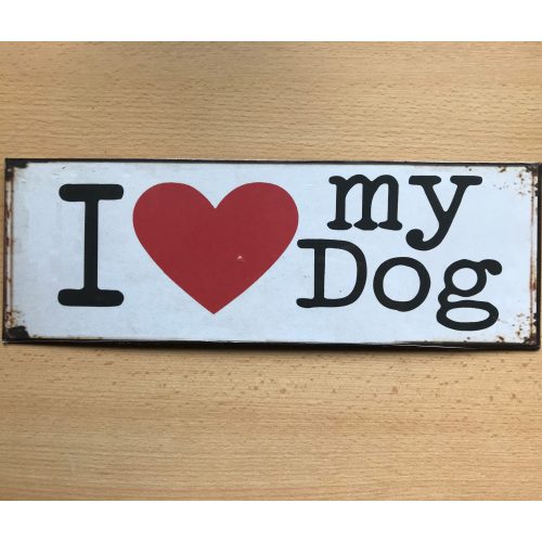 Metalen tekstbord I love my dog