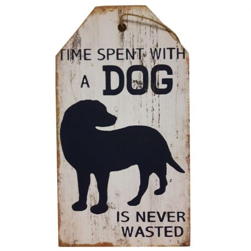 Houten tekstbord Time spent wiyh a dog is never wasted