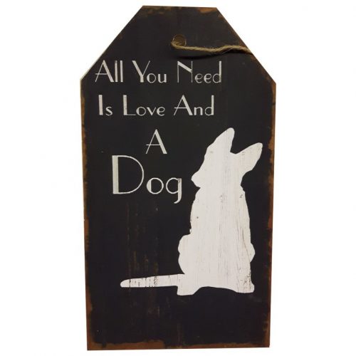 Tekstbord hout All you need is love and a dog