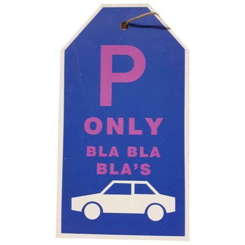 Tekstbord parkeren met auto parkeerplaats only bla bla bla's