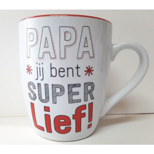 Mok PAPA jij bent super lief