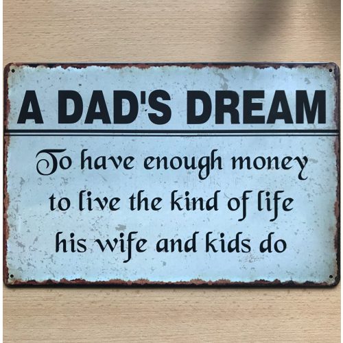 Metalen tekstbord A Dads dream